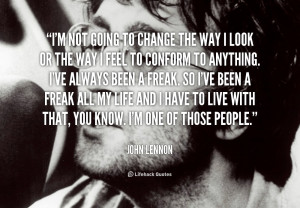 quote-John-Lennon-im-not-going-to-change-the-way-88345.png