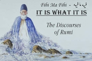 ... Rumi, Free Pdf Download, It is what it is, Discourses of Rumi Download