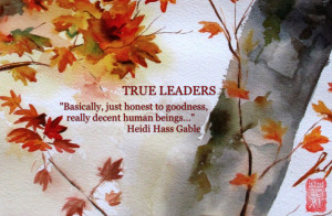 True Leaders quote by Heidi Hass Gable