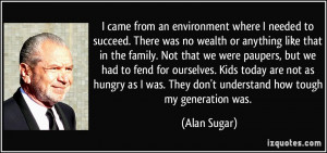More Alan Sugar Quotes