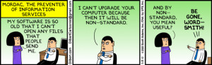 Mordac, The Preventer of Information Services. Dilbert.