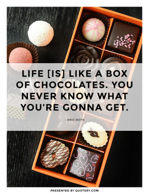 life-is-like-a-box-of-chocolates