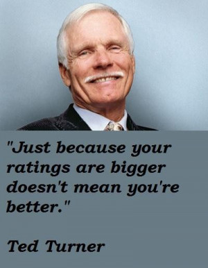 Ted turner famous quotes 5