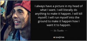 Vic Fuentes Quotes
