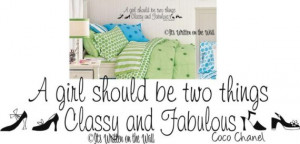 Coco Chanel A girl should be two things, Classy and Fabulous Vinyl ...