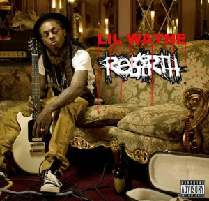 Lil Wayne - Rebirth (2010) Deluxe Edition