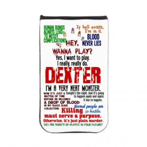 ... Favorite Serial Killer Tablet Cases > Best Dexter Quotes Kindle Sleeve