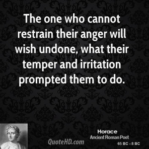 Horace Anger Quotes