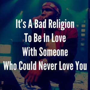 Rapper, frank ocean, quotes, sayings, to be in love, bad religion