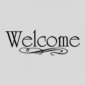 Welcome..Wall Quotes Words Sayings Removable Wall Lettering