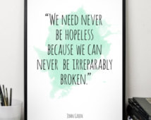 We need (...) , John Green quote , Alternative Watercolor Poster, Wall ...
