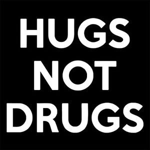 HUGS-NOT-DRUGS-anti-drug-stop-cocaine-heroin-addict-quote-addiction-T ...