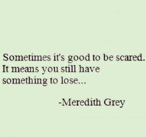 But Meredith Grey said it best: