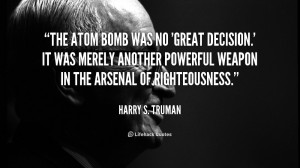 quote-Harry-S.-Truman-the-atom-bomb-was-no-great-decision-1-125263.png
