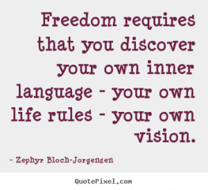 life quotes from zephyr bloch jorgensen design your own quote