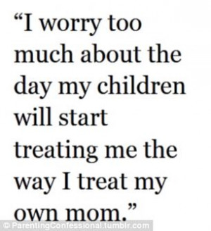 ... being a parent, such as this person who admits treating their own