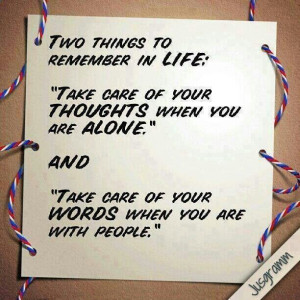 Two things to remember in life...