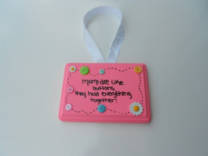 Mothers Day Sign Wall Hanging Buttons Quotes by TonyaandJoshua, $16.00