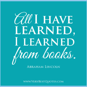 Learning-quotes-reading-quotes-books-quotes-Abraham-Lincoln-Quotes-All ...