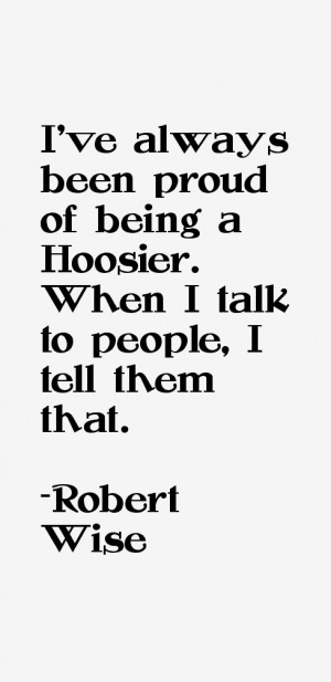 Robert Wise Quotes amp Sayings