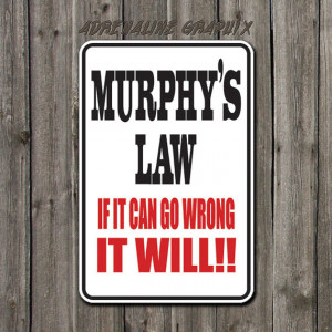 Funny Metal sign Murphys law sign aluminum sign Funny garage signs SB ...