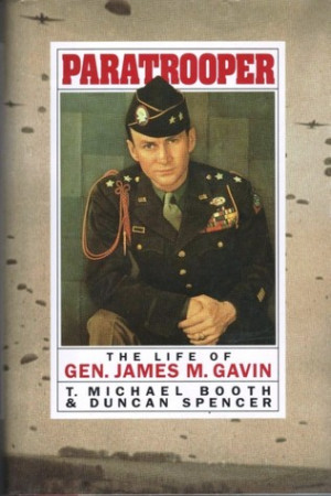 ... “Paratrooper: The Life Of Gen. James M. Gavin” as Want to Read