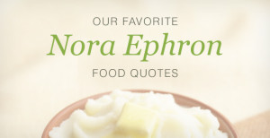 Nora Ephron food quotes