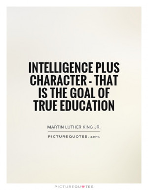 Education Quotes Martin Luther King Jr Quotes Character Quotes Goal ...