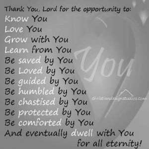 Thank you, Lord, for the opportunity to ...