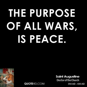 saint-augustine-saint-augustine-the-purpose-of-all-wars-is.jpg