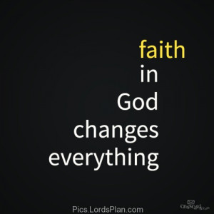Faith in God, faith god quotes, change your thoughts change your life ...