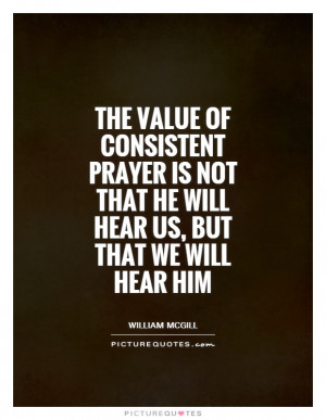 Prayer Quotes Prayers Quotes Praying Quotes William McGill Quotes