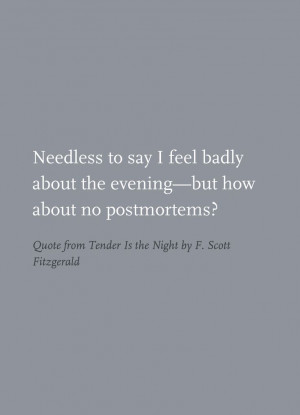 Quote from Tender Is the Night by F. Scott Fitzgerald
