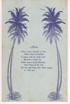 Aloha means.... More