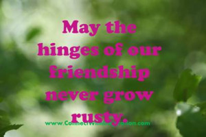 Irish-Toast-Friendship-May-The-Hinges-Of-Our-Friendship-Never-Grow ...