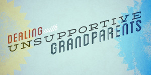 unsupportive grandparents Quotes About Grandparents Who Have Passed ...