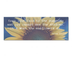 Photo Bookmark Helen Keller Sunflow ers Quote -Inspirational Nature ...