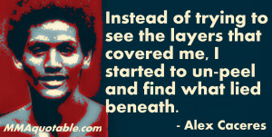 Quotes from Alex Caceres, AKA 