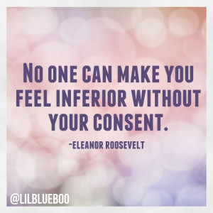 ... inferior without your consent.