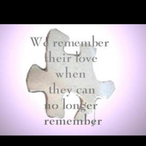 ... Alzheimers Tattoo, Tattoo Quotes, Alzheimers Quotes, Alzheimer'S