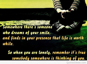 When_you_are_lonely_remeber_itz_true_somebody_somewhere_is_thinking_of ...
