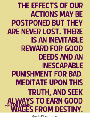 Make picture quotes about inspirational - The effects of our actions ...