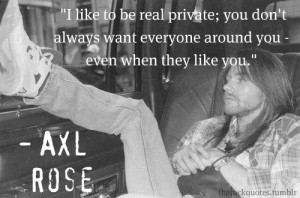 axl rose quote :)