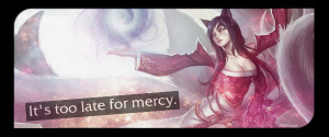 League of Legends: Ahri's quote by IceCrumble