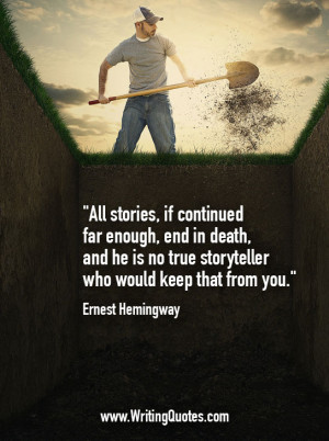 ... Hemingway Quotes – Death Storyteller – Hemingway Quotes On Writing