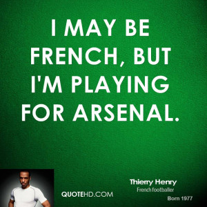 thierry-henry-thierry-henry-i-may-be-french-but-im-playing-for.jpg