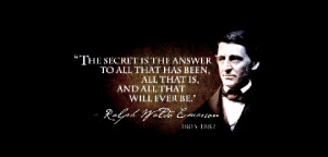 The Secret is the answer to all that has been, all that is, and all ...