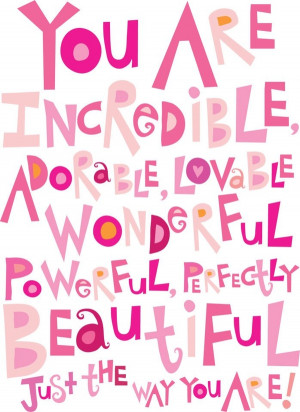 you are incredible... (pinklemonadedesign.blogspot.com)