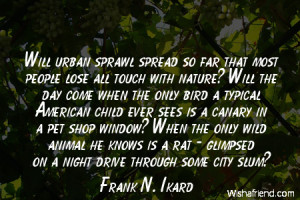 arborday-Will urban sprawl spread so far that most people lose all ...