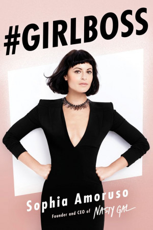 Sophia Amoruso's #GIRLBOSS Book Cover Was Just Revealed